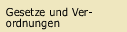 Gesetze und Verordnungen